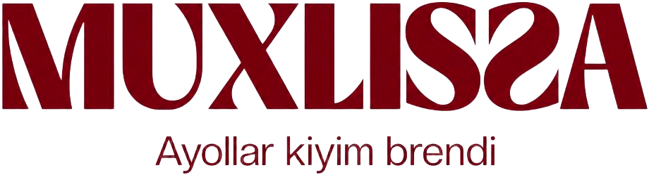 MUXLISSA — Ayollar kiyim brendi